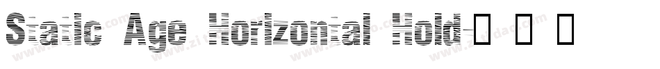 Static Age Horizontal Hold字体转换